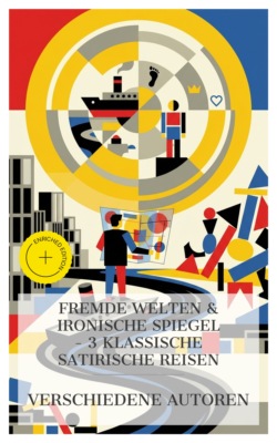 Fremde Welten & Ironische Spiegel – 3 Klassische Satirische Reisen
