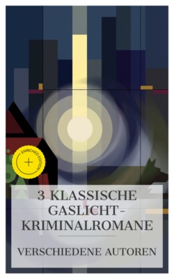 3 klassische Gaslicht‑Kriminalromane