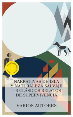Narrativas de Isla y Naturaleza Salvaje – 3 Clásicos Relatos de Supervivencia
