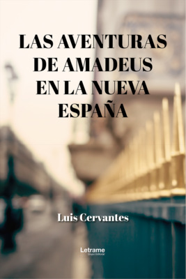 Las aventuras de Amadeus en la nueva España