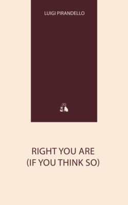 Right You Are (If You Think So)
