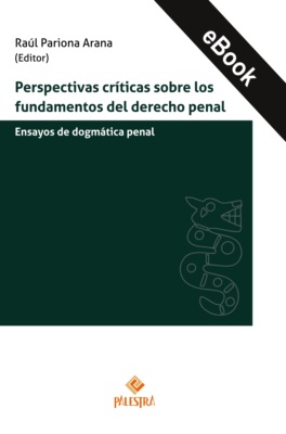 Perspectivas críticas sobre los fundamentos del proceso penal
