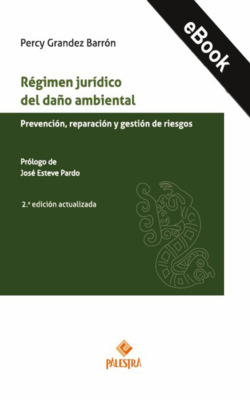 Régimen jurídico del daño ambiental