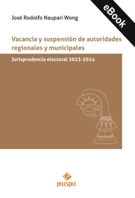 Vacancia y suspensión de autoridades regionales y municipales: vacancia y suspensión