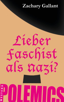 Lieber Faschist als Nazi?