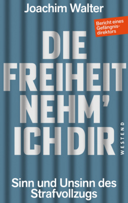 Die Freiheit nehm' ich Dir
