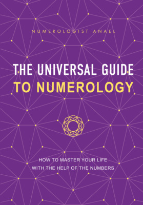 The Universal Guide to Numerology