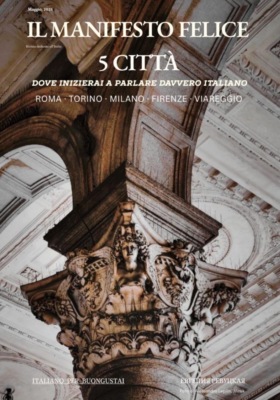 Il Manifesto Felice, maggio 2026, 5 città dove inizierai a parlare davvero italiano