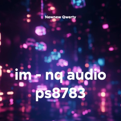 im - nq audio ps8783
