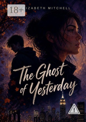 The Ghost of Yesterday
