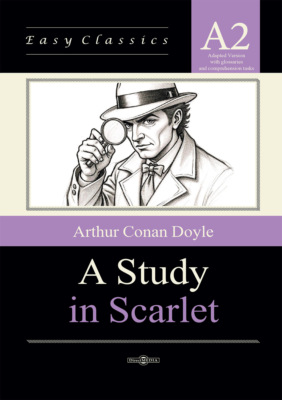 Этюд в багровых тонах / A Study in Scarlet. Адаптированная книга на английском языке. Уровень A2 (Elementary)
