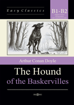 Собака Баскервилей / The Hound of the Baskervilles. Адаптированная книга на английском языке. Уровень B1–B2 (Intermediate – Upper-Intermediate)