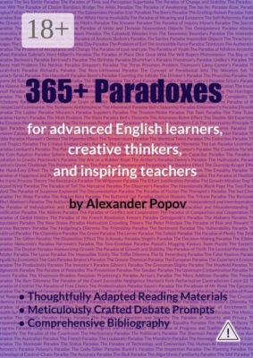 365+ Paradoxes: For advanced English learners, creative thinkers, and inspiring teachers