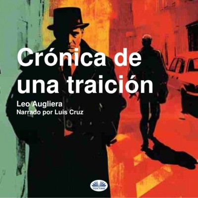 Crónica De Una Traición