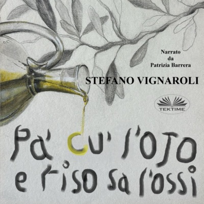Pa' Cu' L'Ojo E Riso Sa L'Ossi