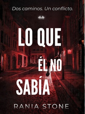 Lo Que Él No Sabía