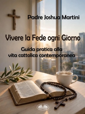 Vivere La Fede Ogni Giorno