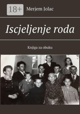 Iscjeljenje roda. Knjiga za obuku