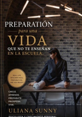 Preparación para una vida que no te enseñan en la escuela