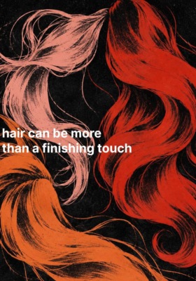 Hair can be more than a finishing touch