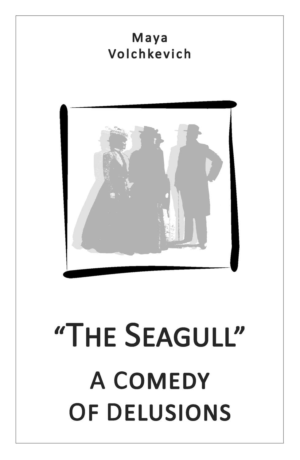 Обложка книги «The Seagull. A comedy of delusions»