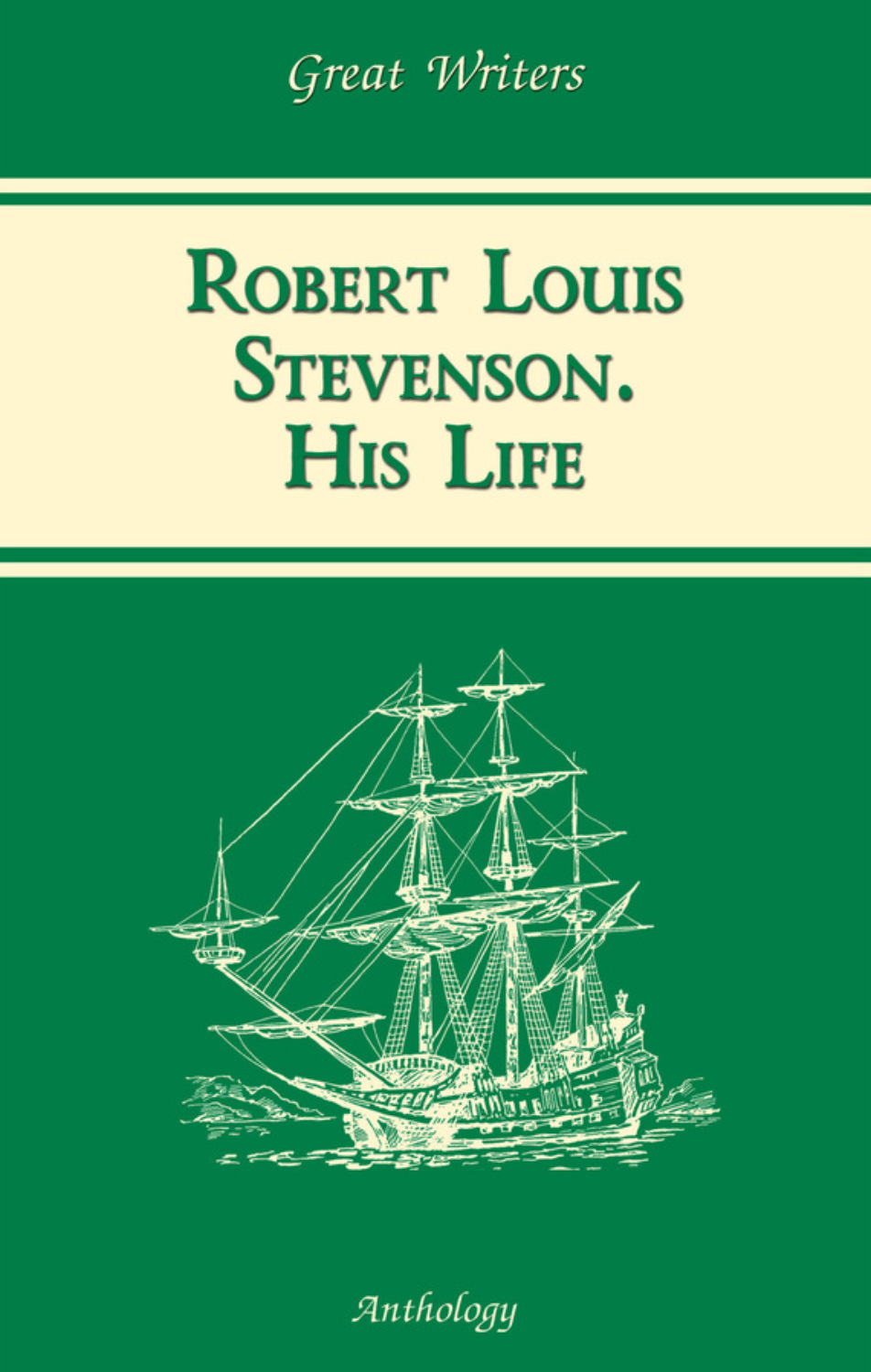 Обложка книги «Жизнь Роберта Льюиса Стивенсона (Robert Louis Stevenson. His Life)»