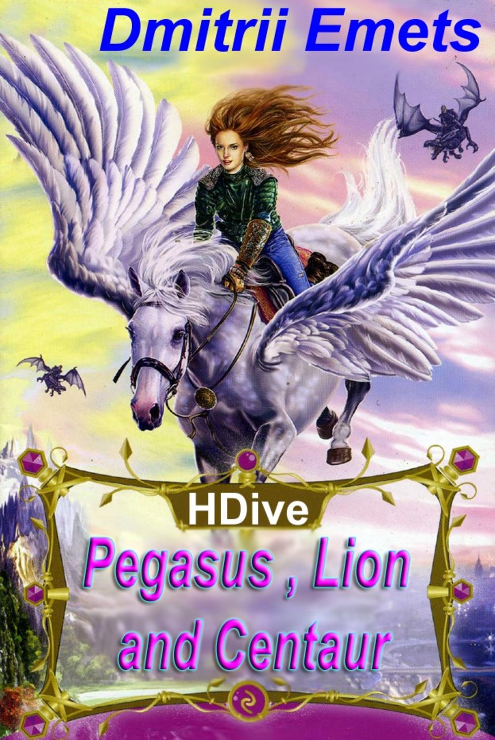 Обложка книги «Pegasus, Lion, and Centaur»