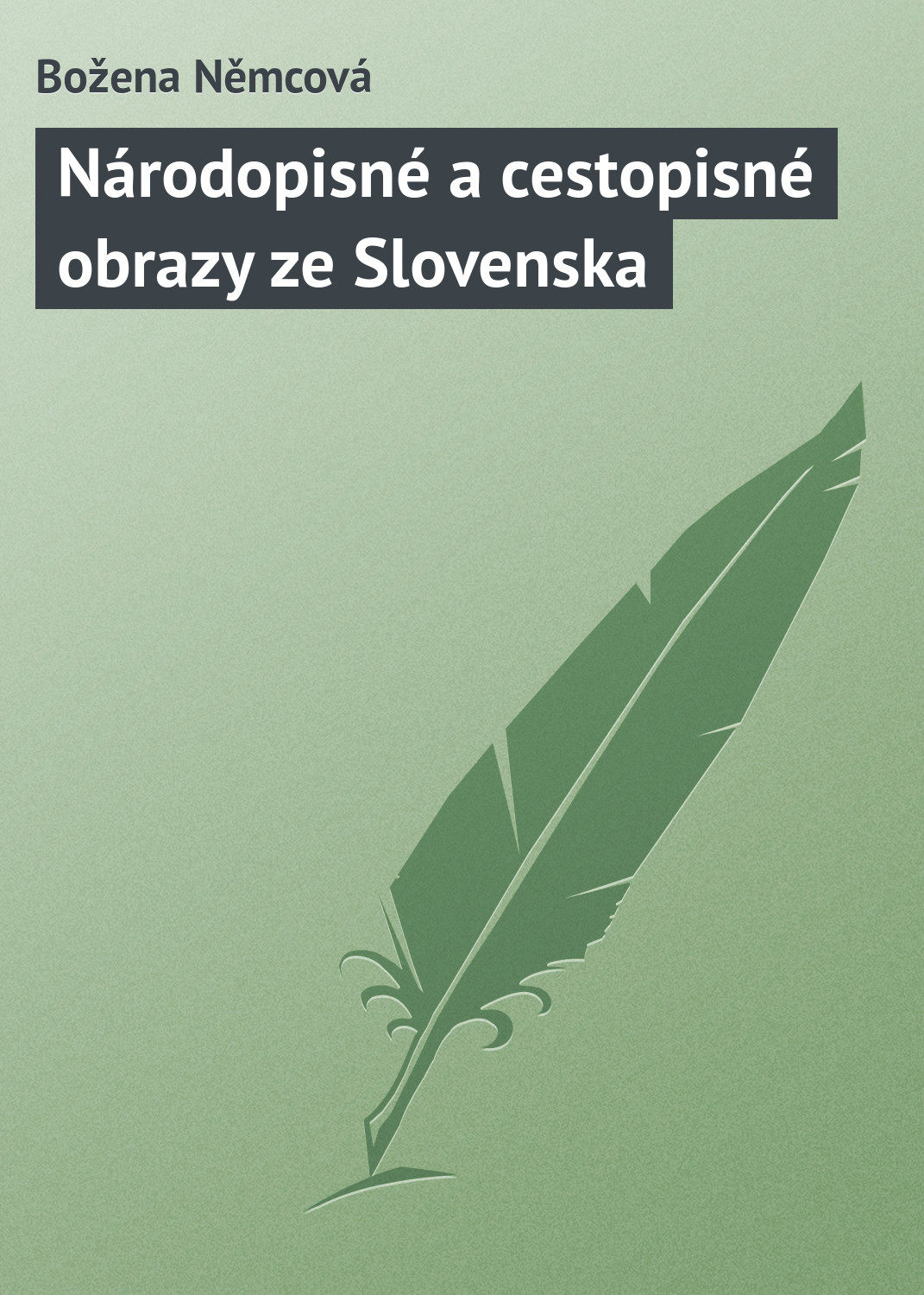Обложка книги «Národopisné a cestopisné obrazy ze Slovenska»
