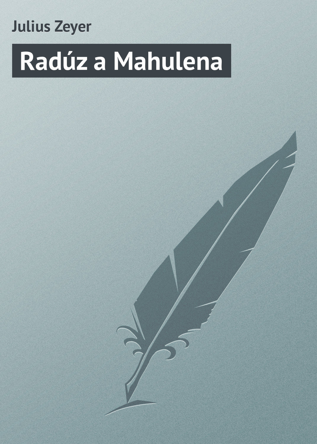 Обложка книги «Radúz a Mahulena»