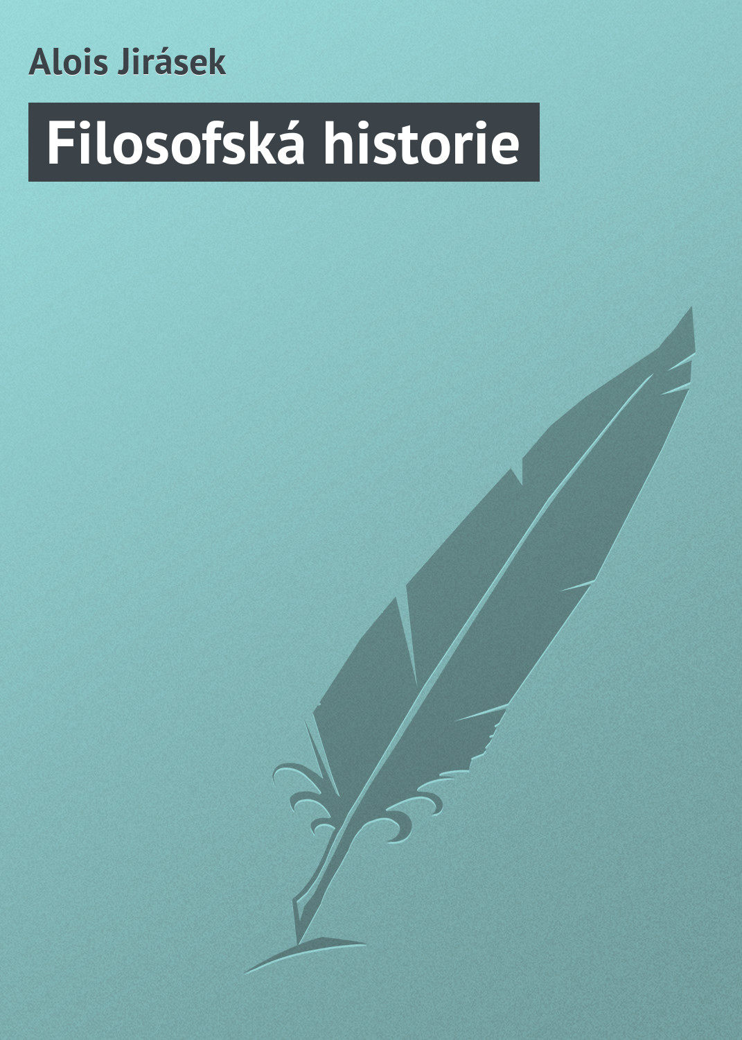 Обложка книги «Filosofská historie»