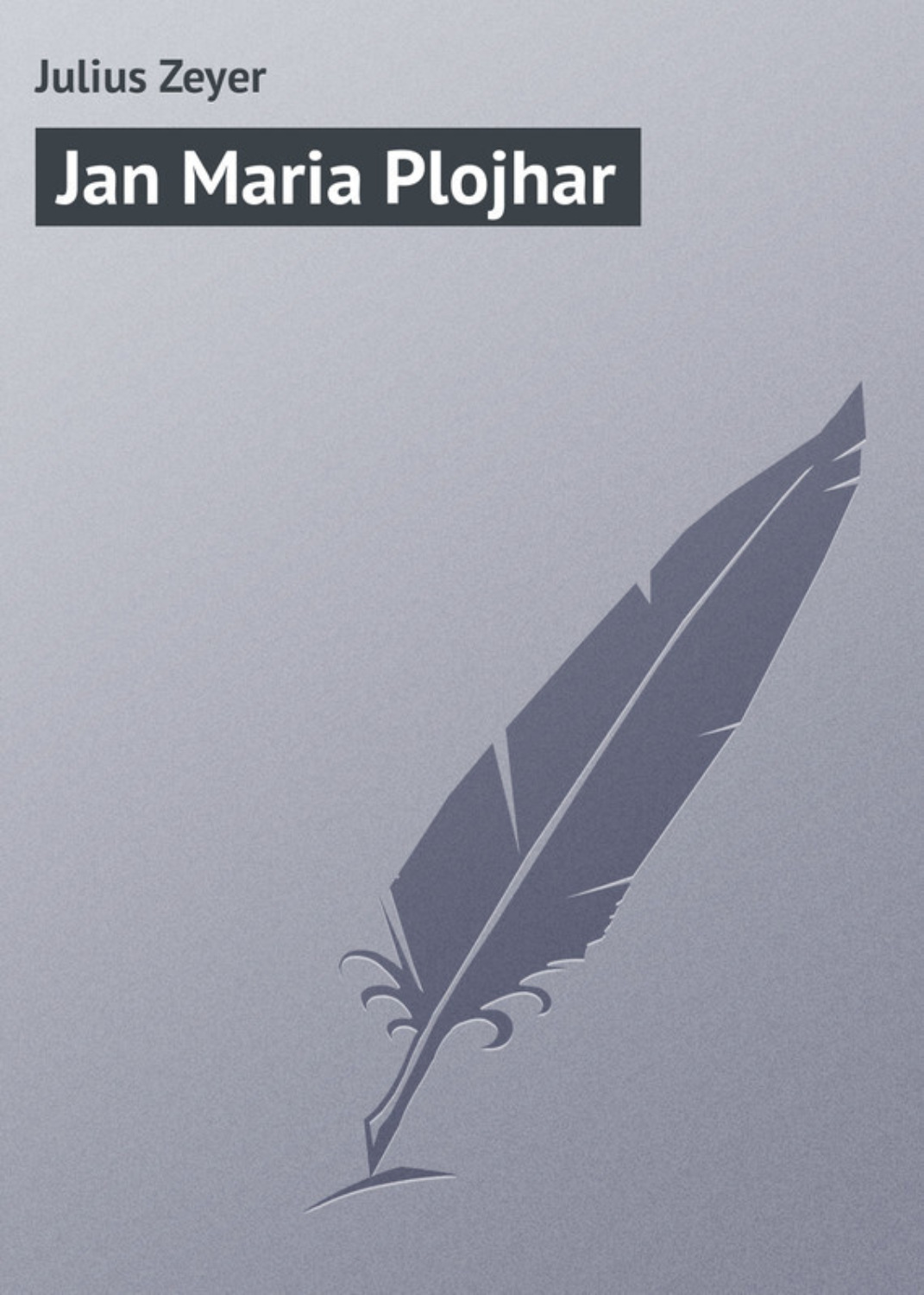 Обложка книги «Jan Maria Plojhar»