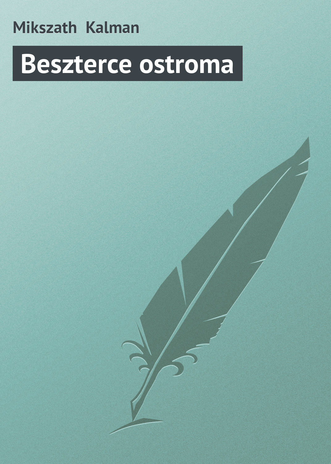 Обложка книги «Beszterce ostroma»