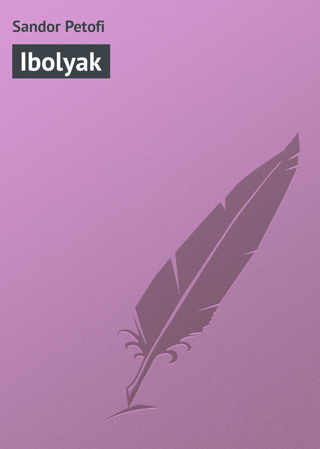 Обложка книги «Ibolyak»