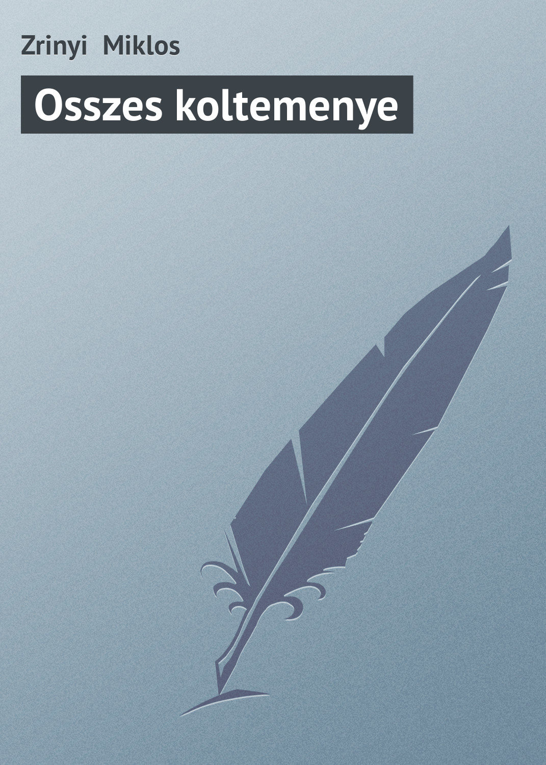 Обложка книги «Osszes koltemenye»
