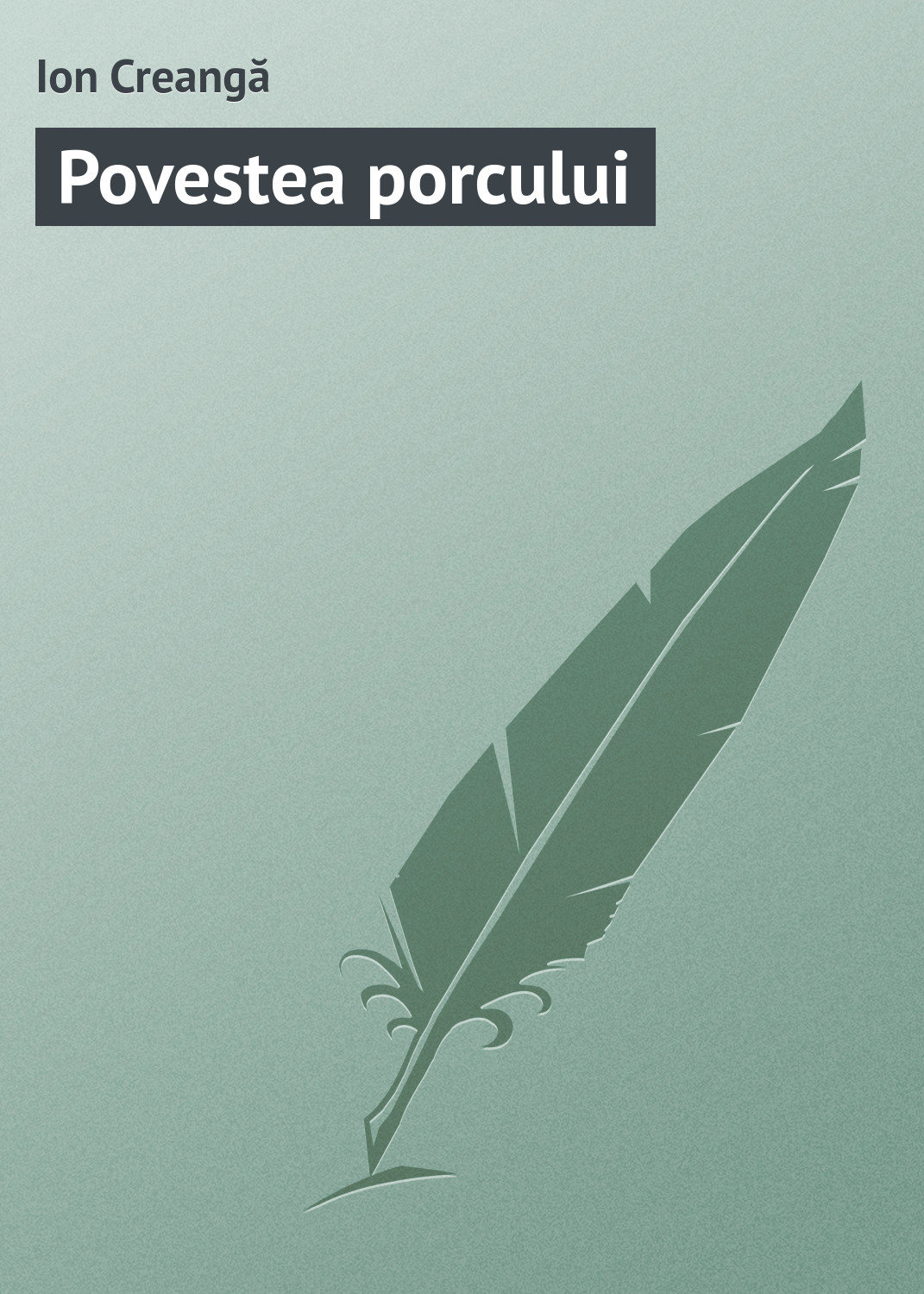 Обложка книги «Povestea porcului»