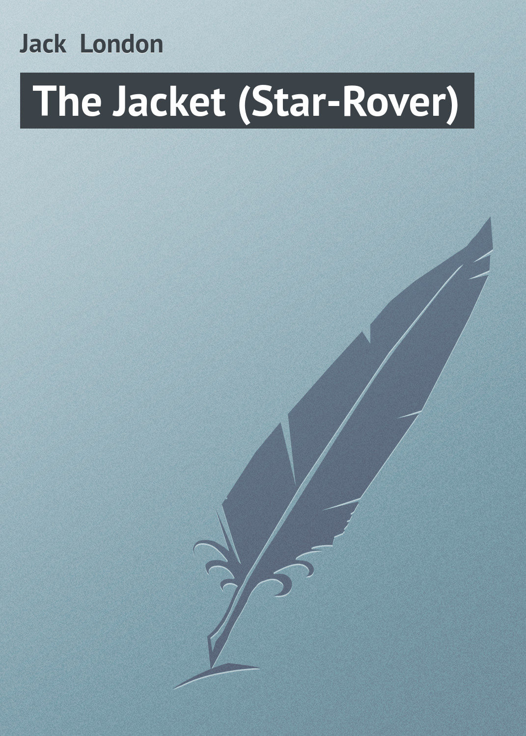 Обложка книги «The Jacket (Star-Rover)»