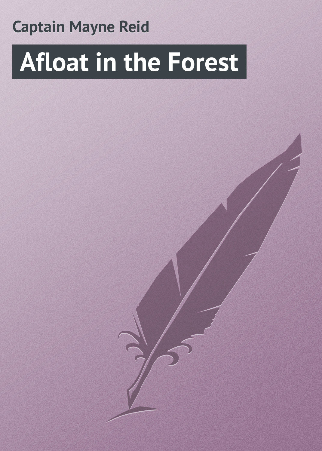 Обложка книги «Afloat in the Forest»