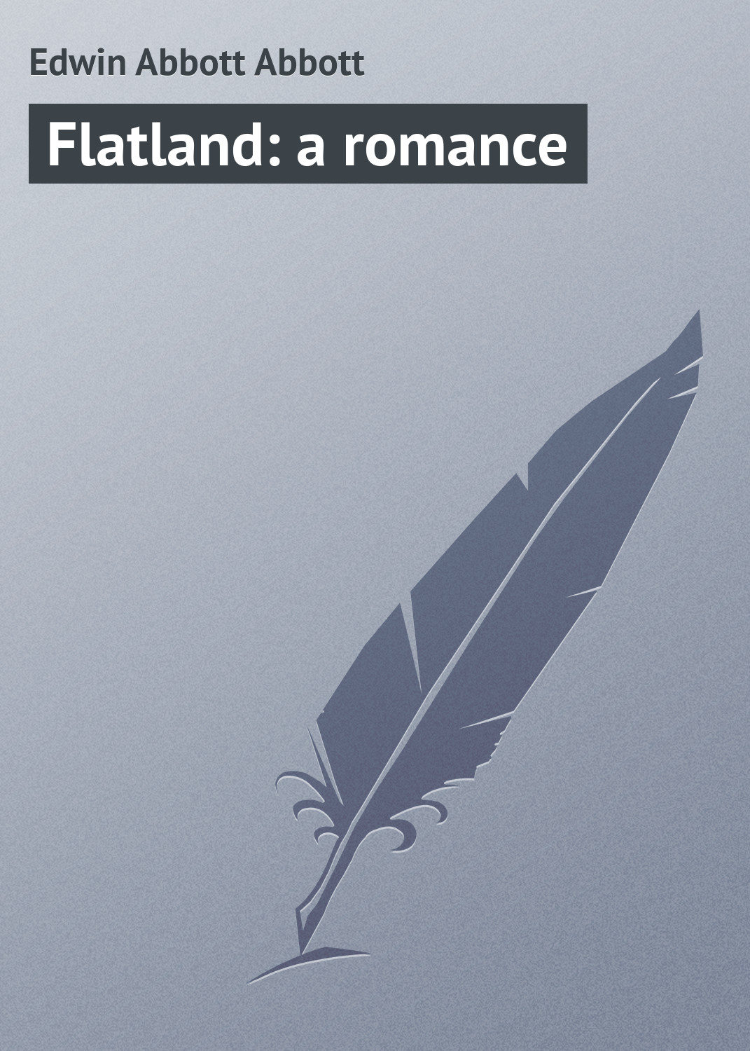 Обложка книги «Flatland: a romance»