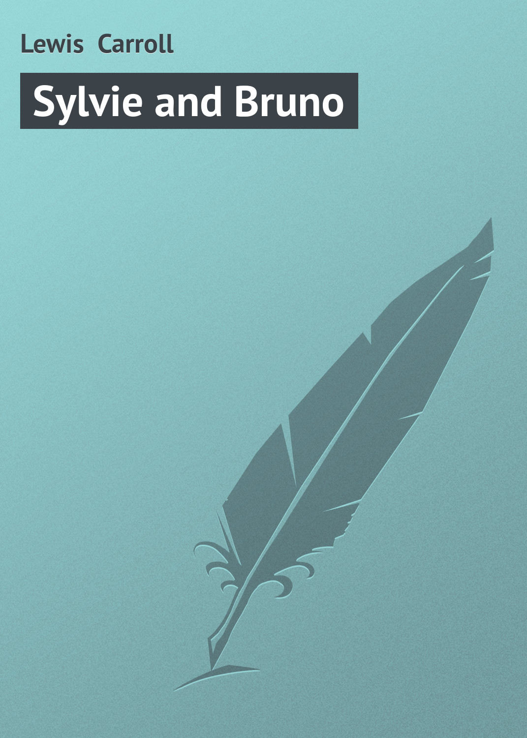 Обложка книги «Sylvie and Bruno»