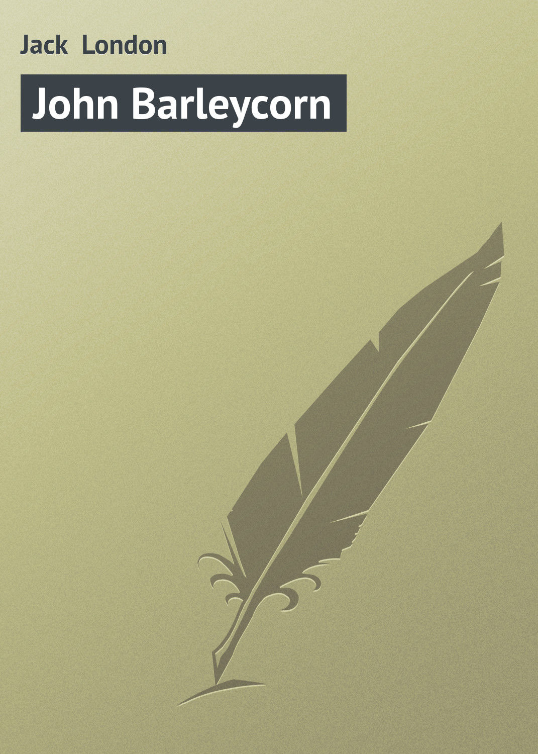 Обложка книги «John Barleycorn»
