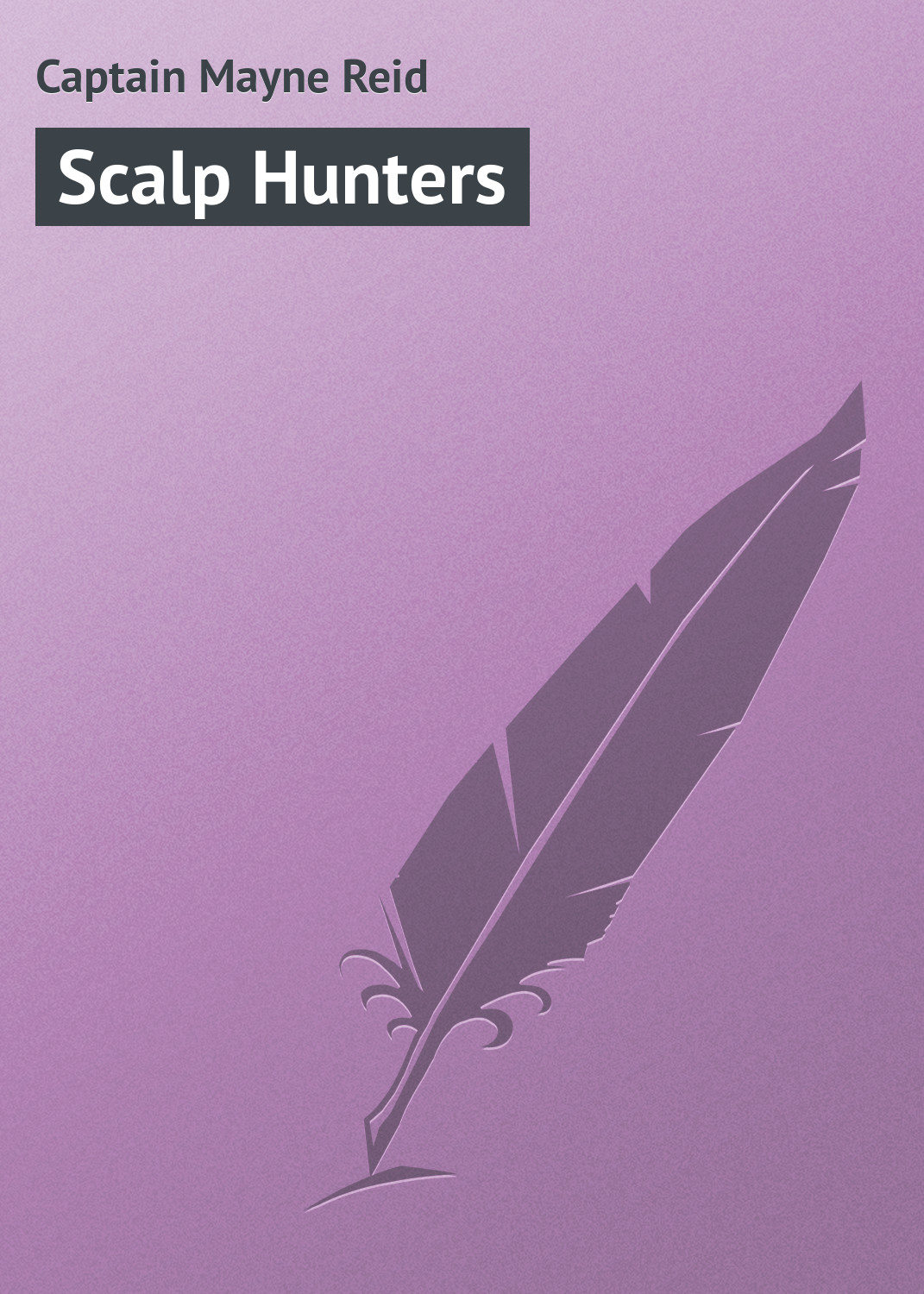 Обложка книги «Scalp Hunters»