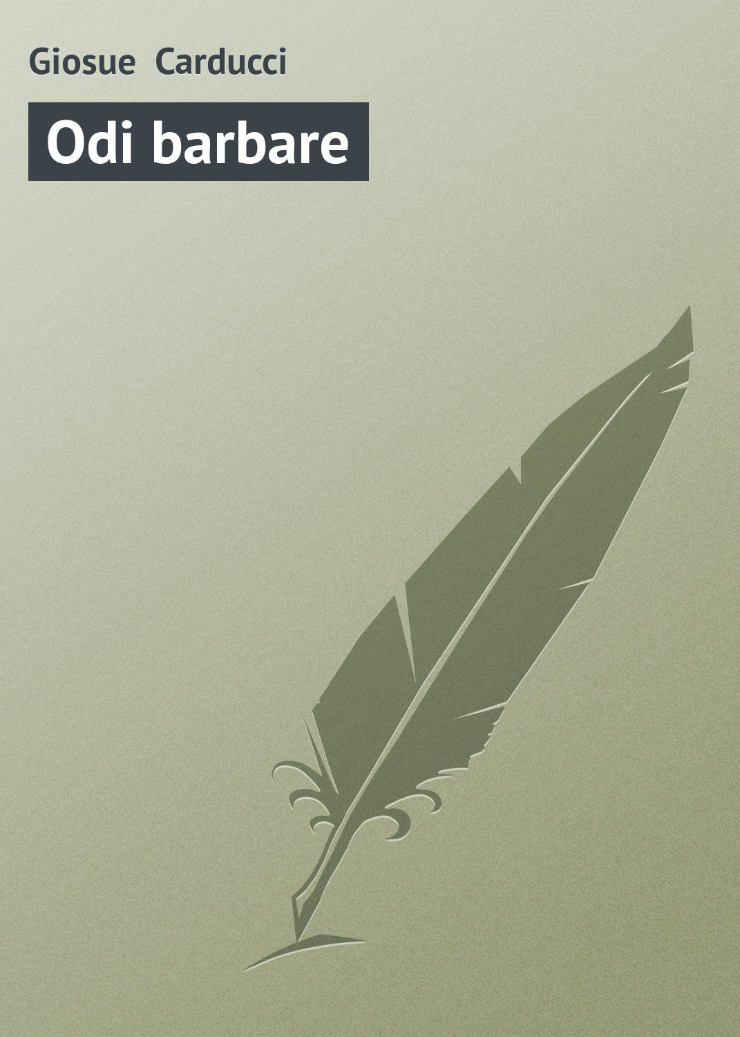 Обложка книги «Odi barbare»