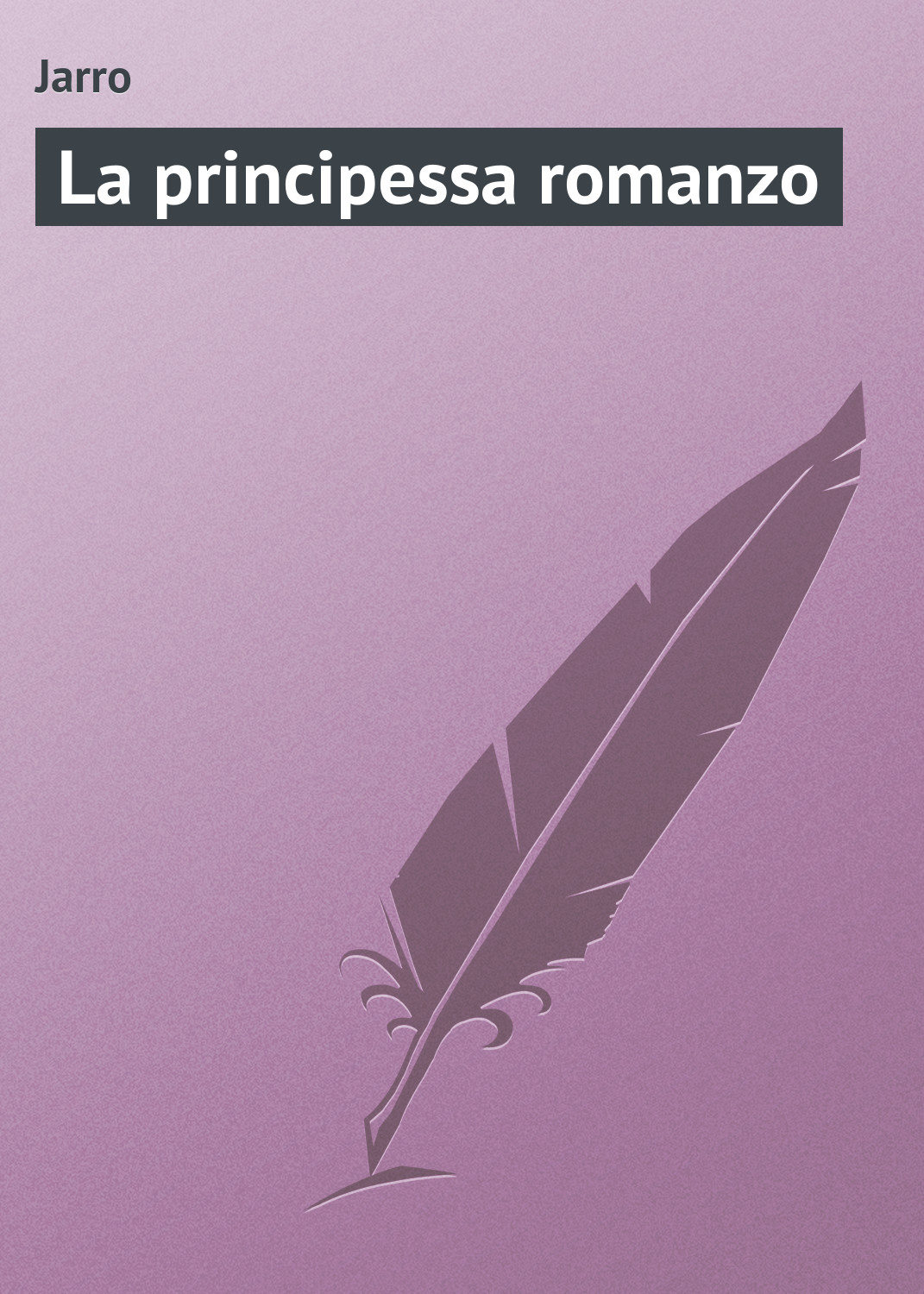 Обложка книги «La principessa romanzo»