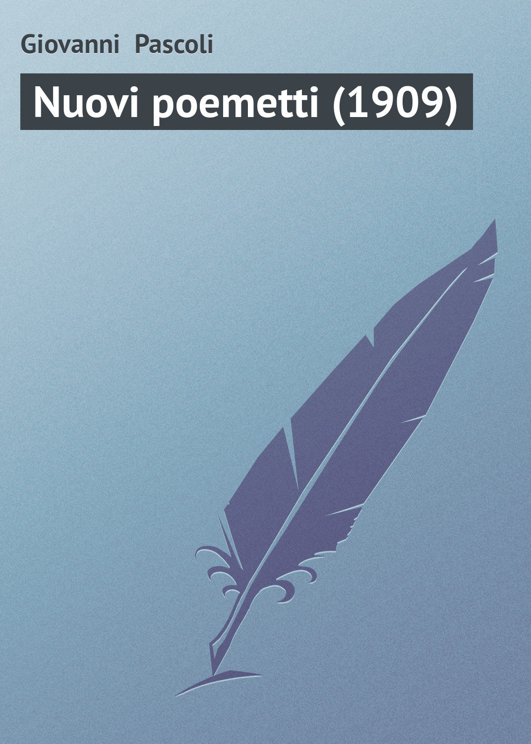 Обложка книги «Nuovi poemetti (1909)»