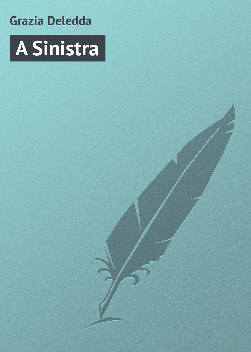 Обложка книги «A Sinistra»