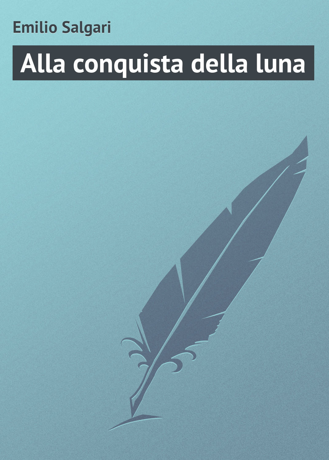 Обложка книги «Alla conquista della luna»