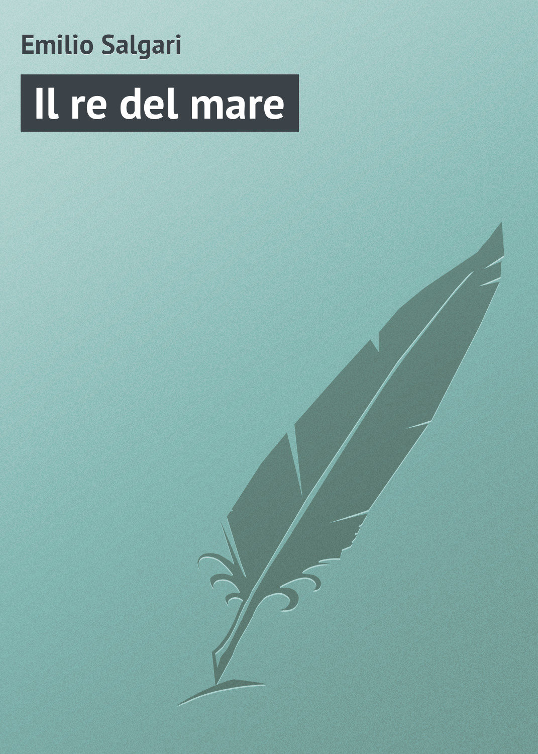 Обложка книги «Il re del mare»