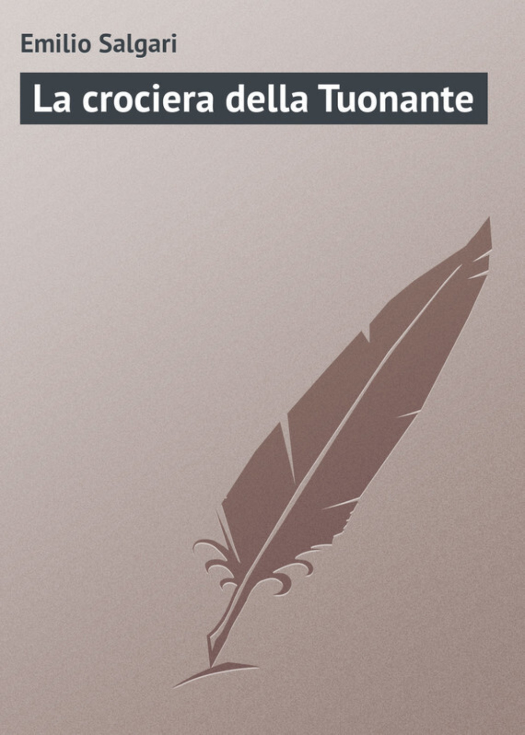 Обложка книги «La crociera della Tuonante»