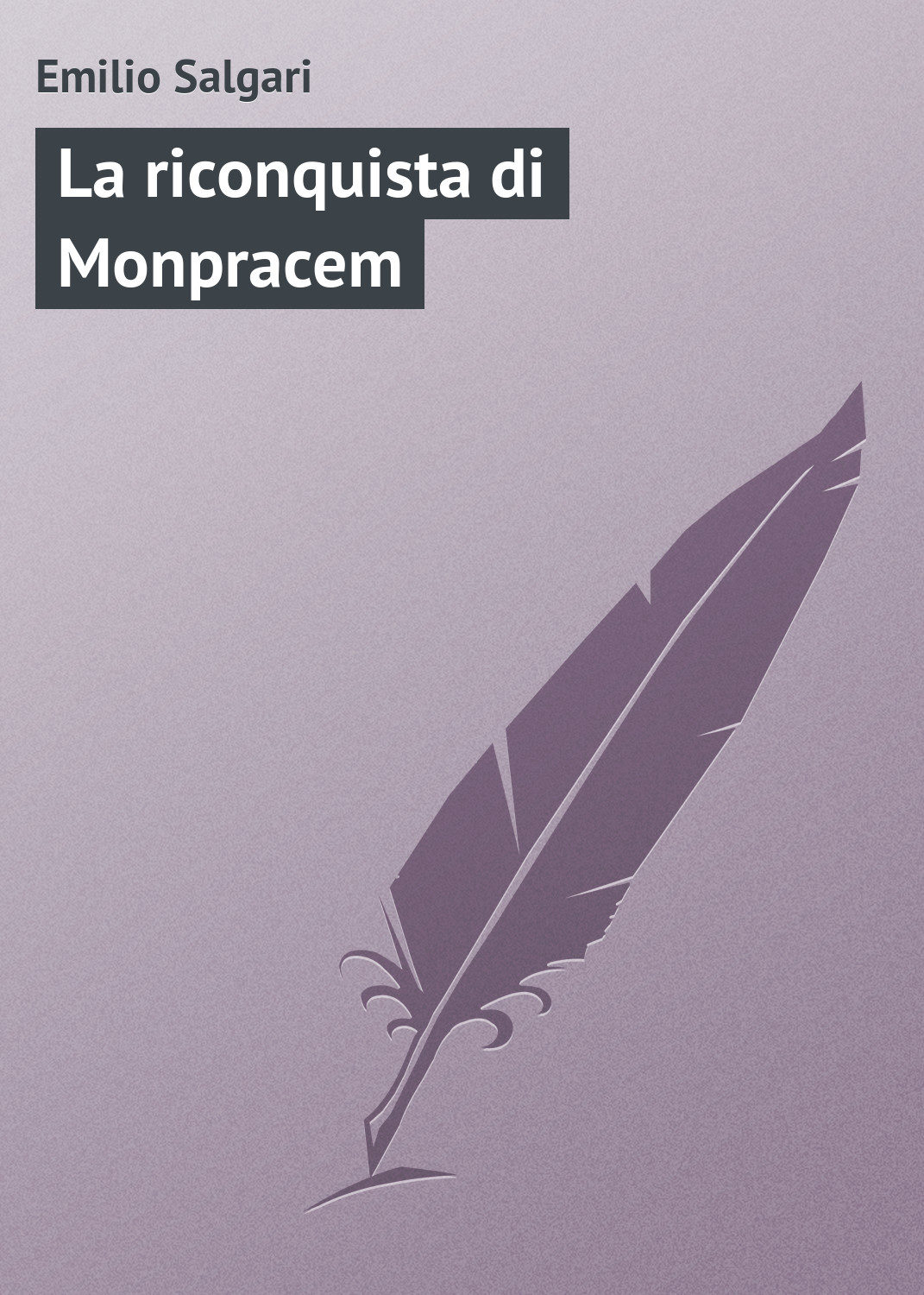 Обложка книги «La riconquista di Monpracem»