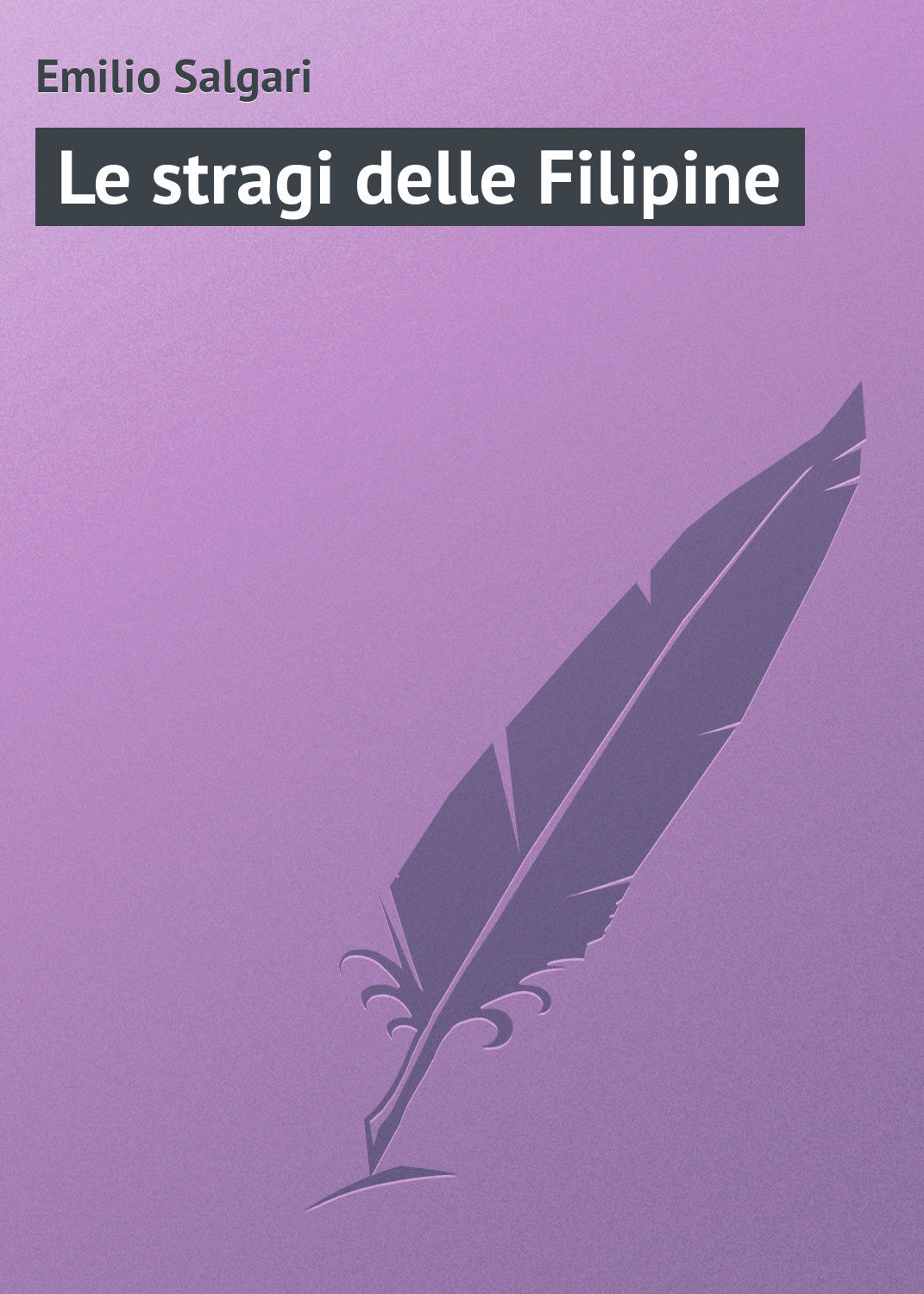 Обложка книги «Le stragi delle Filipine»